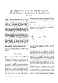 Apsidal Precession in the Two-Body Problem with Retarded Gravity – Application to the Solar System