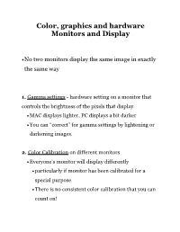 Color, Graphics and Hardware Monitors and Display