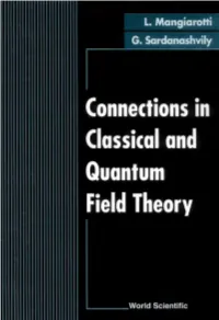 Connections in Classical and Quantum Field Theory