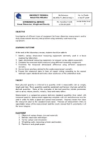 EXPERIMENTAL METHOD Linear Dimension, Weight and Density