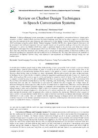 Review on Chatbot Design Techniques in Speech Conversation Systems