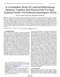 A Comparative Study of Learning Methodology Between Cognitive and Psychomotor for Non- Dyslexia Person Via Electroencephalogram (EEG)