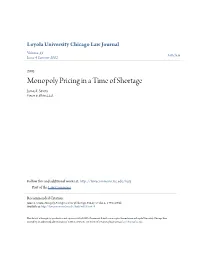 Monopoly Pricing in a Time of Shortage James I