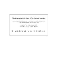 The Extended Helmholtz-Ellis JI Pitch Notation PLAINSOUND MUSIC EDITION