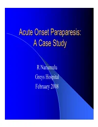 Acute Onset Paraparesis: a Case Study