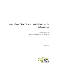 Shelf Life of Olive Oil and Useful Methods for Its Prediction