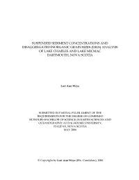 Suspended Sediment Concentrations and Disaggregated Inorganic Grain Sizes (Digs) Analysis of Lake Charles and Lake Micmac Dartmouth, Nova Scotia