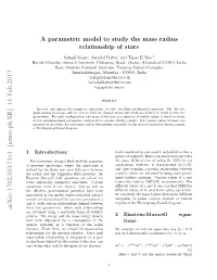 A Parametric Model to Study the Mass Radius Relationship of Stars