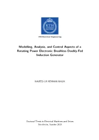 Modelling, Analysis, and Control Aspects of a Rotating Power Electronic Brushless Doubly-Fed Induction Generator