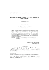Searle's Critique of the Multiple Drafts Model of Consciousness 1