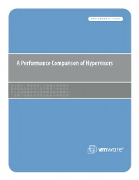 A Performance Comparison of Hypervisors