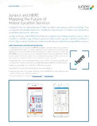Juniper and HERE Mapping the Future of Indoor Location Services Companies That Can Take Advantage of Indoor Location Have a Leg up on the Competition