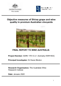 Objective Measures of Shiraz Grape and Wine Quality in Premium Australian Vineyards