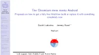 The Chromium Mess Meets Android