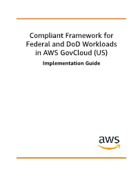 Compliant Framework for Federal and Dod Workloads in AWS Govcloud