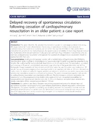 Delayed Recovery of Spontaneous Circulation Following Cessation Of