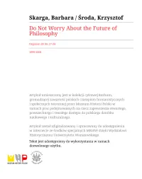 Do Not Worry About the Future of Philosophy