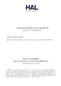 Invariant and Flat Vector Bundles II Xiaonan Ma, Weiping Zhang