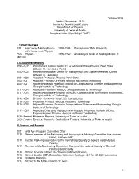 October 2020 Deirdre Shoemaker, Ph.D. Center for Gravitational Physics Department of Physics University of Texas at Austin Google Scholar