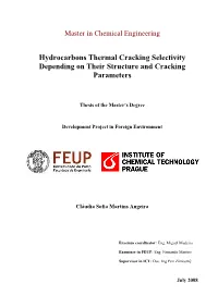 Hydrocarbons Thermal Cracking Selectivity Depending on Their Structure and Cracking Parameters
