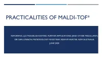 Practicalities of Maldi-Tof*