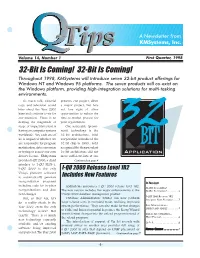 32-Bit Is Coming! 32-Bit Is Coming! Throughout 1998, Kmsystems Will Introduce Seven 32-Bit Product Offerings for Windows NT and Windows 95 Platforms