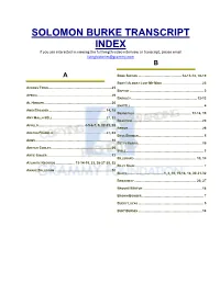 SOLOMON BURKE TRANSCRIPT INDEX If You Are Interested in Viewing the Full Length Video Interview Or Transcript, Please Email Livinghistories@Grammy.Com B