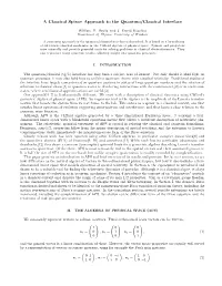 A Classical Spinor Approach to the Quantum/Classical Interface