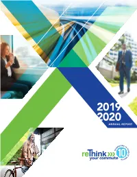 ANNUAL REPORT E Promote Smart Transportation Wsolutions, Like Carpools, Vanpools, Public Transit, Biking, Walking and Telecommuting