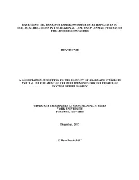 Expanding the Praxis of Indigenous Rights: Alternatives to Colonial Relations in the Regional Land Use Planning Process of the Mushkegowuk Cree