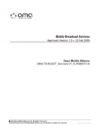 Mobile Broadcast Services Approved Version 1.0 – 12 Feb 2009