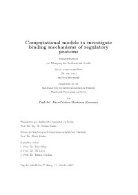 Computational Models to Investigate Binding Mechanisms of Regulatory Proteins