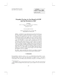 Primality Proving Via One Round in ECPP and One Iteration in AKS∗