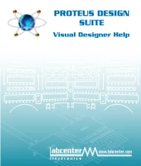 PROTEUS DESIGN SUITE Visual Designer Help COPYRIGHT NOTICE