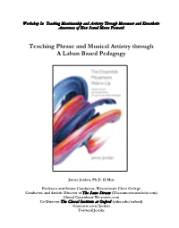 Teaching Phrase and Musical Artistry Through a Laban Based Pedagogy a Laban Based Pedagogy