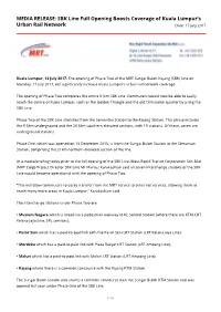 SBK Line Full Opening Boosts Coverage of Kuala Lumpur's Urban