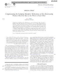 Complementing the Sculpting Metaphor: Reflections on How Relationship Partners Elicit the Best Or the Worst in Each Other