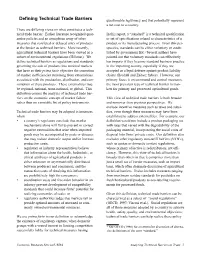 Defining Technical Trade Barriers Questionable Legitimacy and That Potentially Represent a Net Cost to a Country