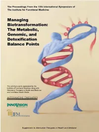 Managing Biotransformation: the Metabolic, Genomic, and Detoxiﬁcation Balance Points