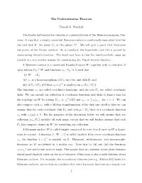 The Uniformization Theorem Donald E. Marshall the Koebe Uniformization Theorem Is a Generalization of the Riemann Mapping The- O