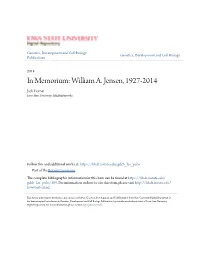 William A. Jensen, 1927-2014 Jack Horner Iowa State University, Hth@Iastate.Edu