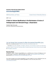 A Role for Histone Modification in the Mechanism of Action of Antidepressant and Stimulant Drugs: a Dissertation