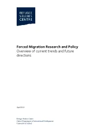 Forced Migration Research and Policy Overview of Current Trends and Future Directions