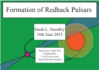 Formation of Redback Pulsars