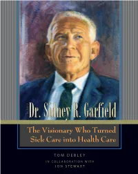 The Story of Dr. Sidney R. Ga R Field
