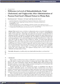 Difference in Level of Malondialdehyde, Total Cholesterol, and Triglyceride After Administration of Passion Fruit Seed's Ethan