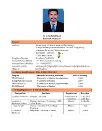 Dr. G. RAMALINGAM Assistant Professor Contact Address : Department of Nanoscience and Technology Group Leader-Quantum Material