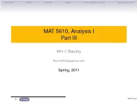 MAT 5610, Analysis I Part III
