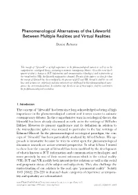 Phenomenological Alternatives of the Lifeworld: Between Multiple Realities and Virtual Realities