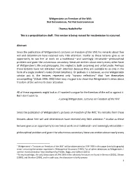 Wittgenstein on Freedom of the Will: Not Determinism, Yet Not Indeterminism